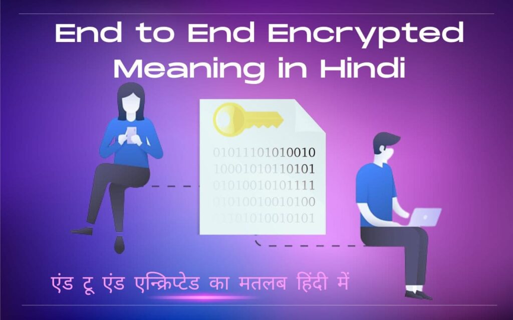 End to End Encrypted Meaning in Hindi